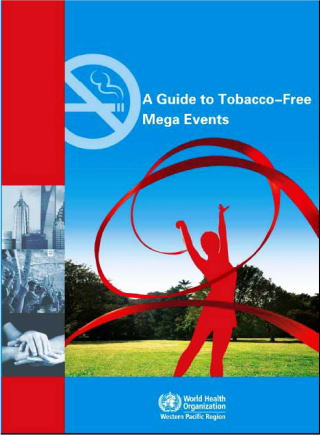 メガ・イベントをタバコフリーにするためのガイド　世界保健機関西太平洋事務所　2010年（日本禁煙学会訳）